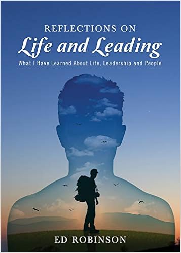 Reflections On Life and Leading Book Summary pt2