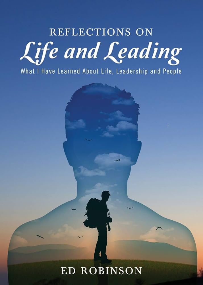 Reflections On Life and Leading