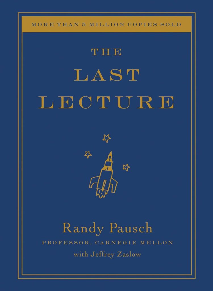 The Last Lecture by Randy Pausch